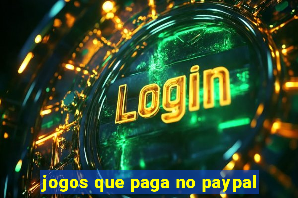 jogos que paga no paypal